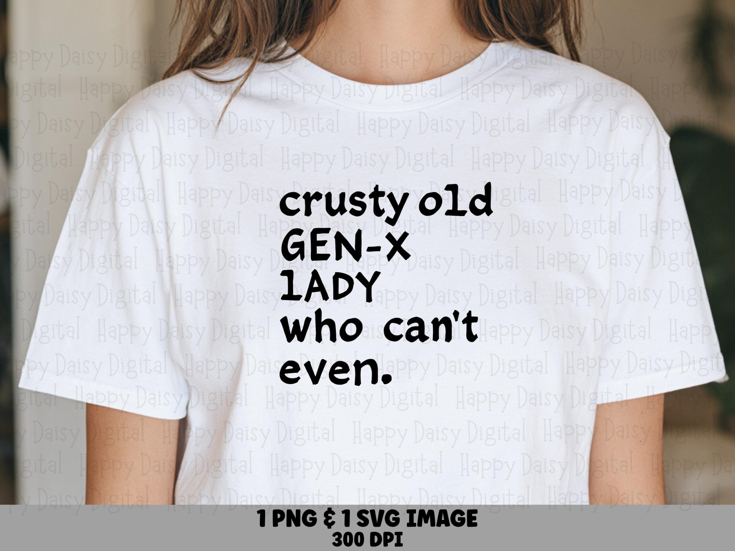 Crusty Old Lady, Gen X SVG PNG Bundle | Hand-Lettered Quote, Black Mixed Fonts | Commercial Use, 300 DPI