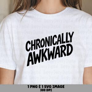 Chronically Awkward, Slanted Distressed SVG PNG Bundle | Digital Sublimation Design, Commercial Use