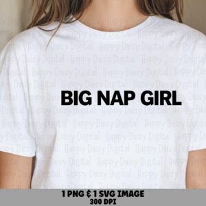 Big Nap Girl, Funny Snooze Lover SVG PNG Bundle | Sublimation DTF Design | Cricut Silhouette Ready