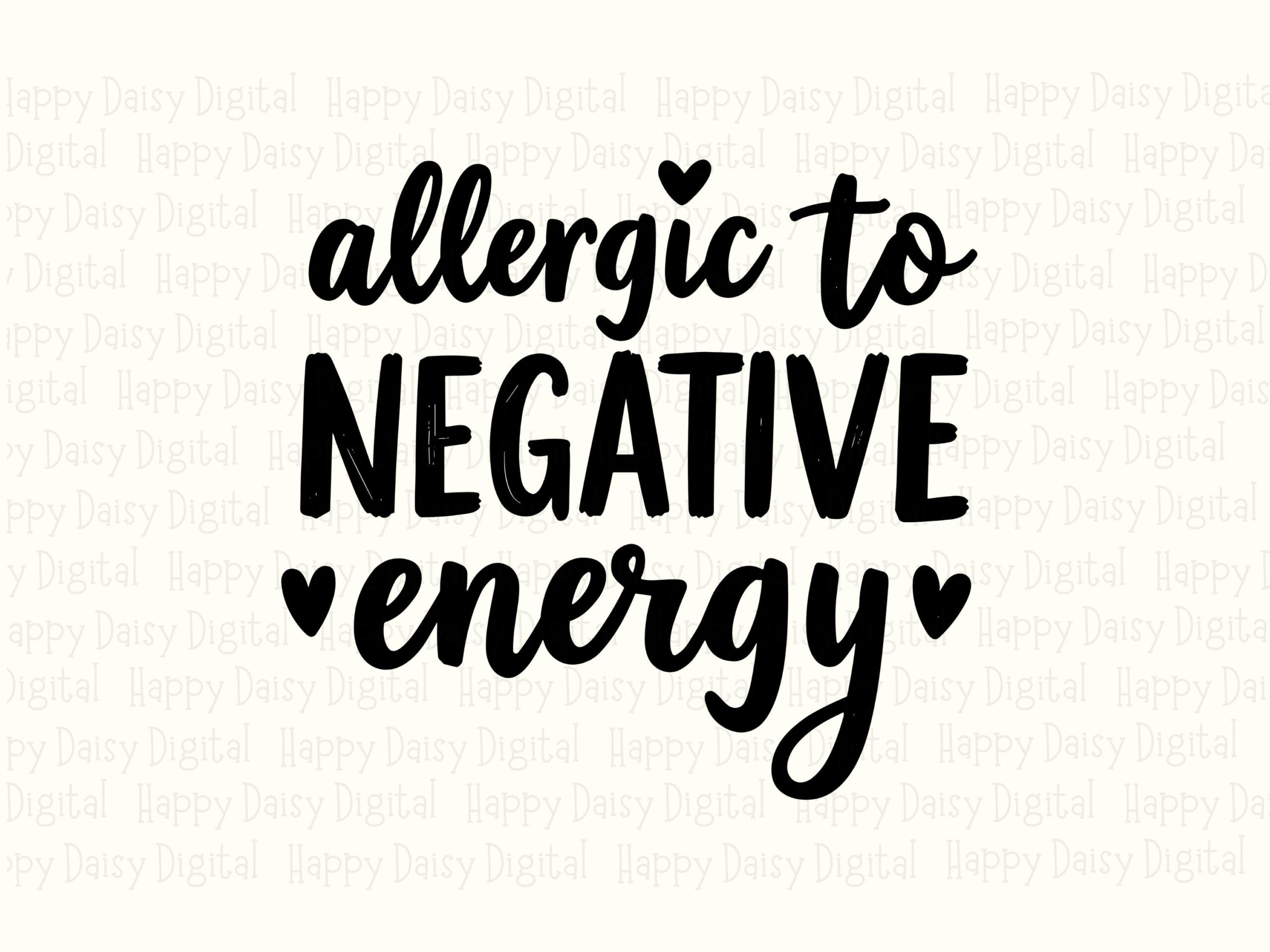 Negative Energy SVG, Allergic Quote Script Design, Heart Accent - PNG Bundle | 300 DPI, Commercial Use - Image 2