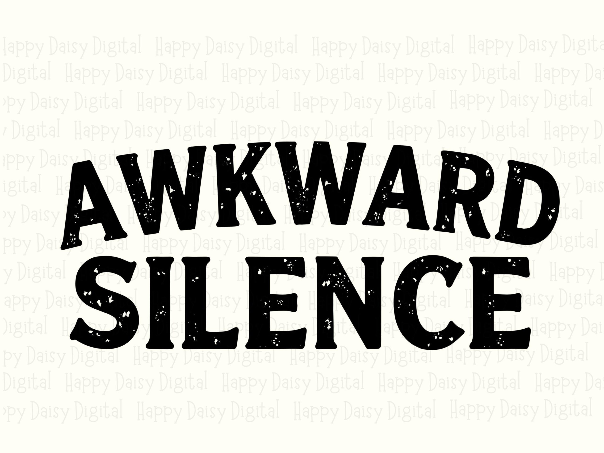 Awkward Silence, Distressed Funny SVG PNG Bundle | Sublimation DTF Print-Ready, Cricut Silhouette Canva - Image 2