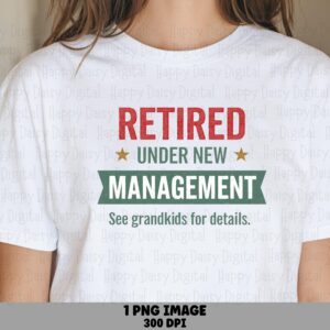 Retired New Mgmt, Retirement Ribbon Design | Sublimation PNG, Commercial Use, 300 DPI, Cricut Ready, Grandkids Line