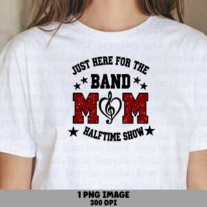 Band Mom Halftime, Glittery Red PNG - Music Note Heart, Star Accents | Sublimation, 300 DPI, Commercial Use