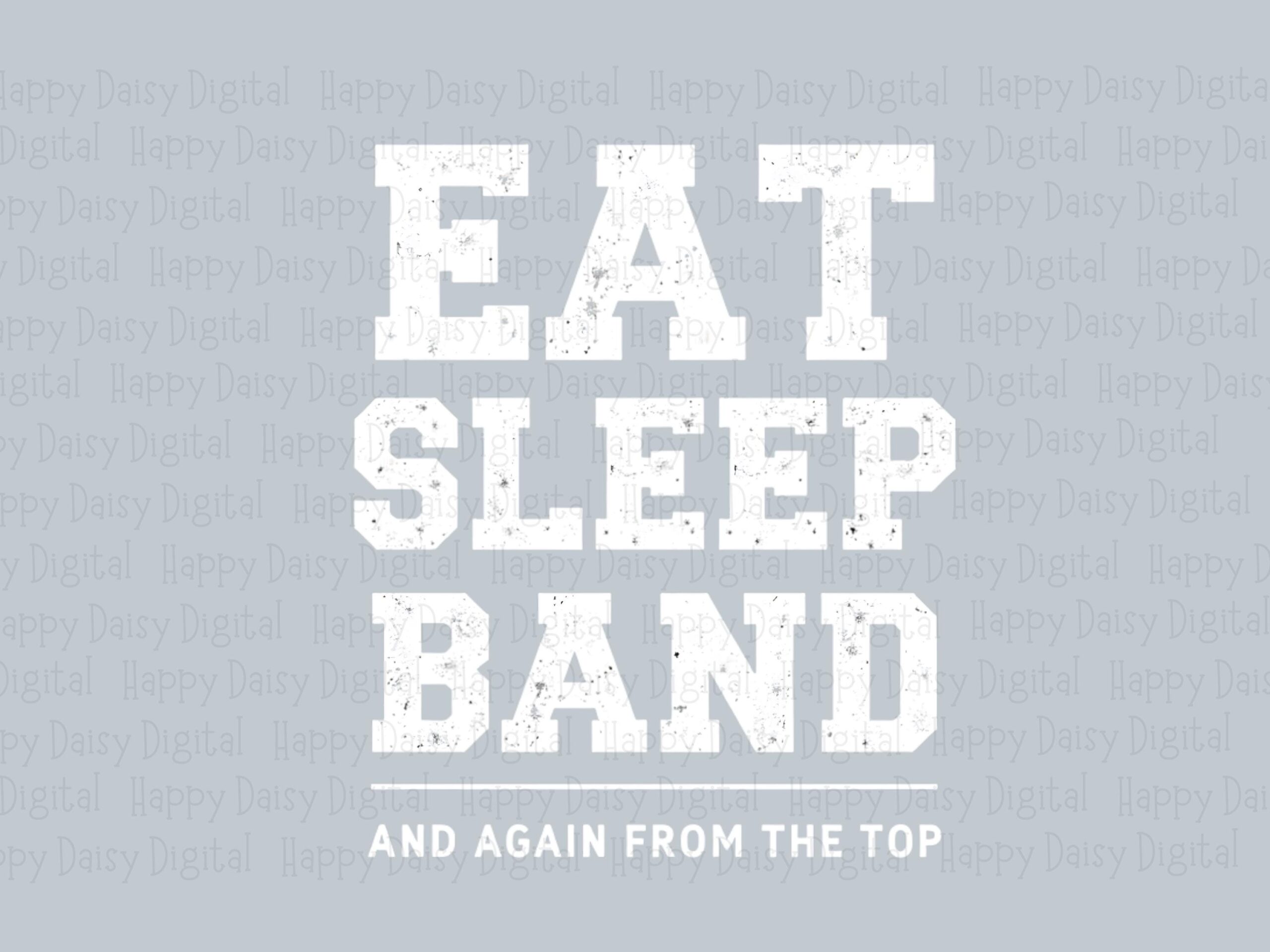 Eat Sleep Band PNG, Distressed Bold Typography Sublimation Design | Commercial Use | 300 DPI For POD - Image 2