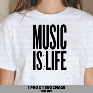 Music Is Life, Bold Stacked Text, PNG SVG | Sublimation Graphic | Commercial Use, POD Seller Asset