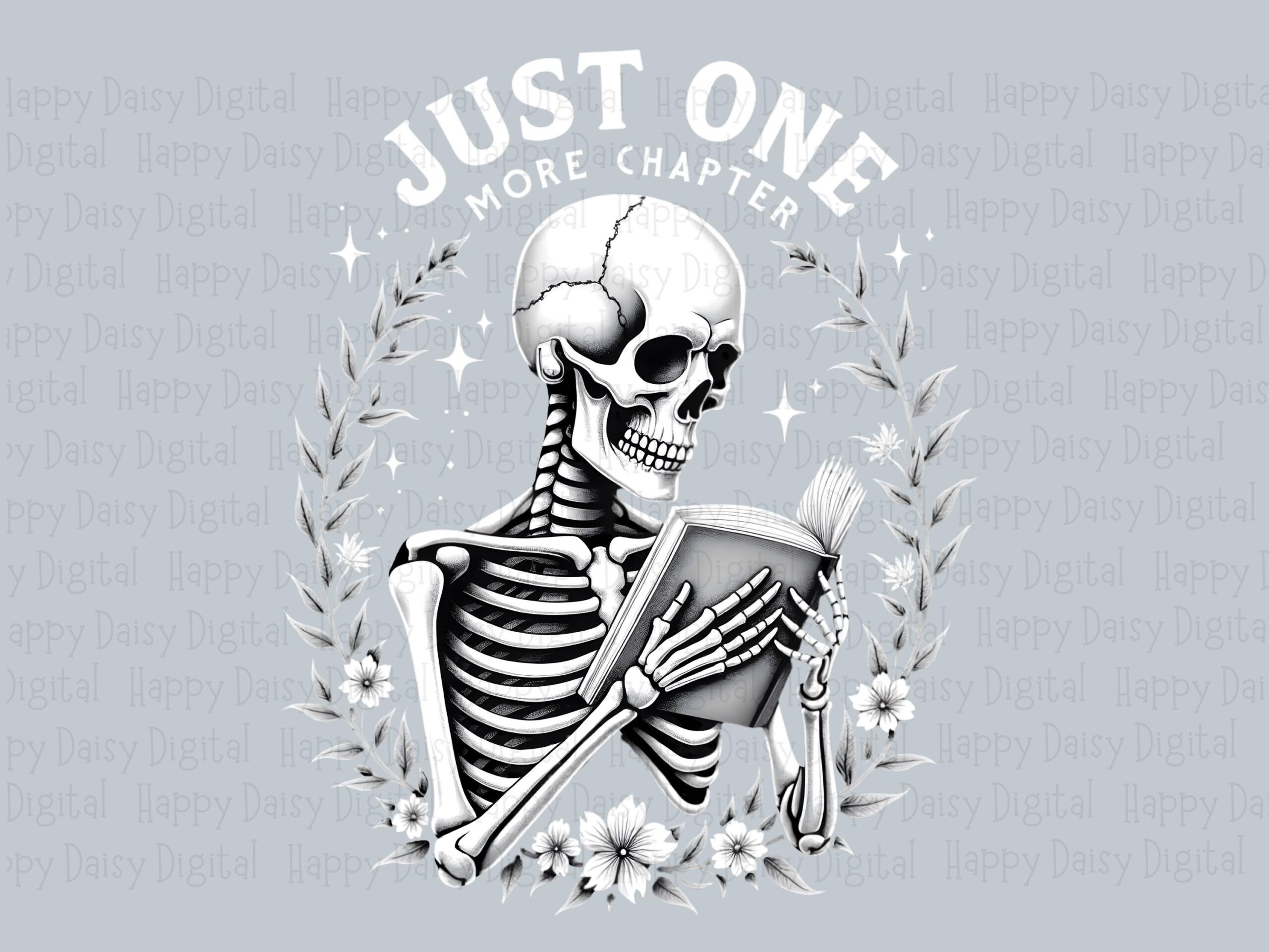 Just One Chapter Skeleton PNG | Sublimation Commercial Use POD - Image 2