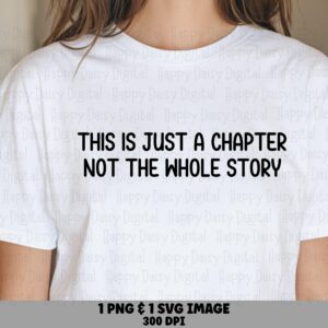 Just A Chapter PNG SVG | Sublimation Commercial Use POD