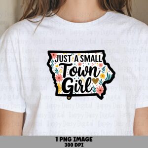 Iowa Floral Design, Small Town Girl Sublimation PNG | Commercial Use License, 300 DPI, Transparent Background