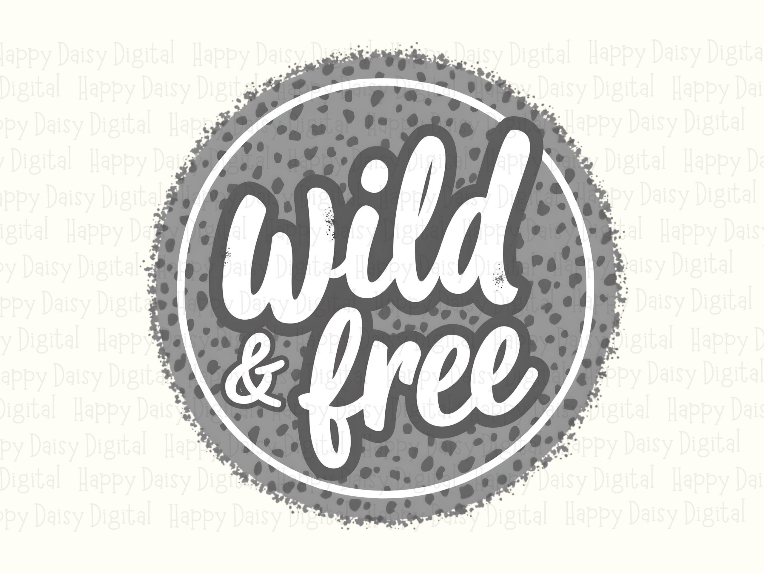 Wild And Free, Leopard Script PNG | Gray Circle Design, Sublimation DTF, Commercial Use, 300 DPI - Image 2