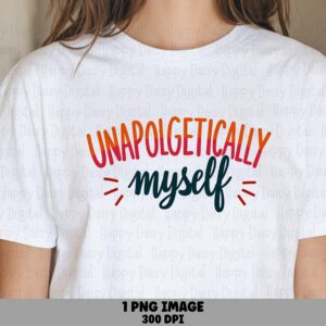 Unapologetic PNG, Orange-Red Gradient Script Design, Sublimation DTF Artwork | Transparent 300 DPI | Commercial Use