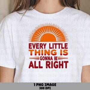 Every Little Thing, Retro Sunburst PNG | Distressed Red Orange Typography, Sublimation DTF Graphic - Commercial Use