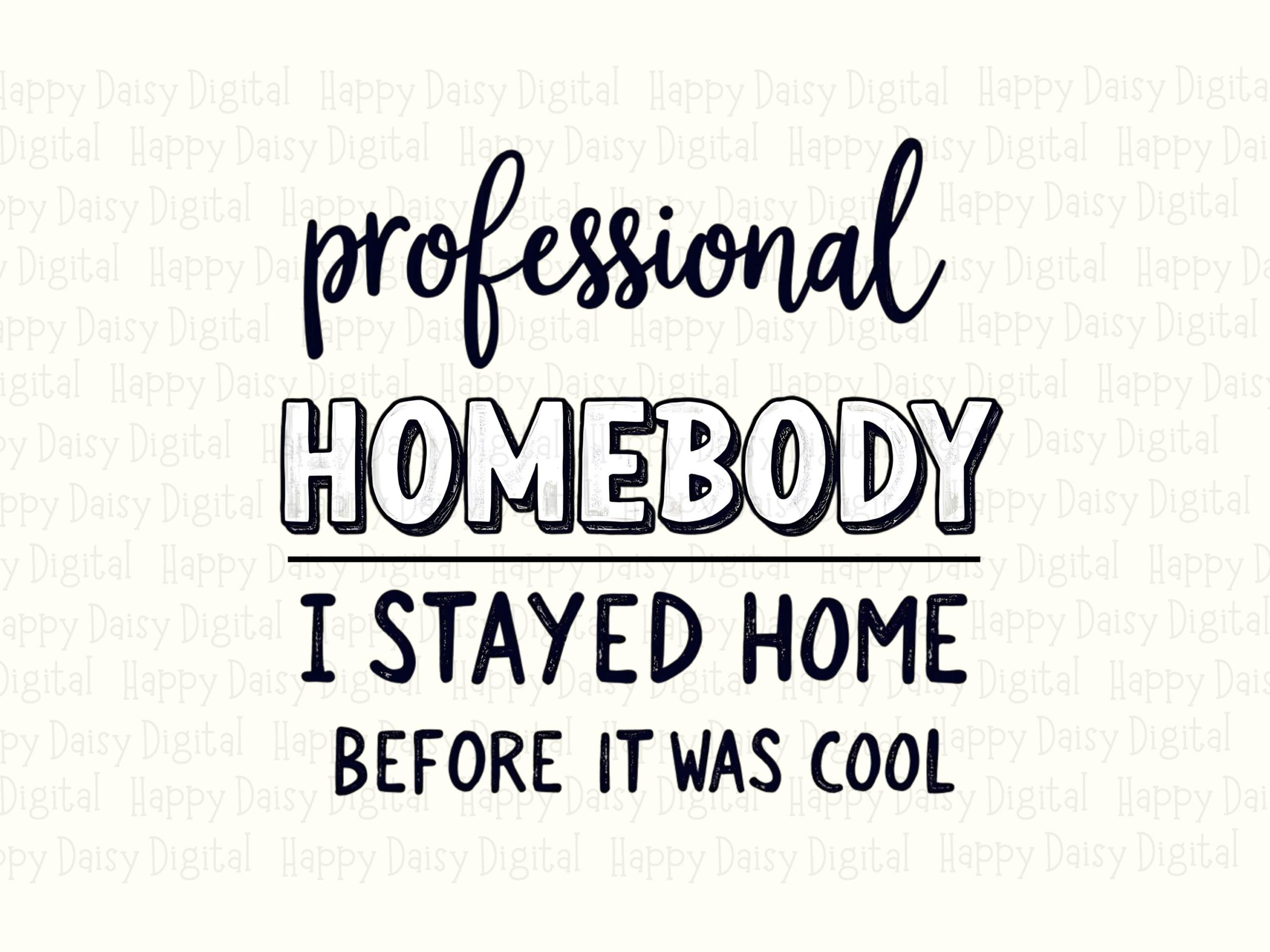 Homebody PNG Sublimation Design, Professional Introvert Quote, Navy Script & Bold Type - 300 DPI, Transparent - Image 2