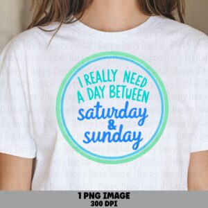 Saturday Sunday PNG, Funny Weekend Circle Quote, Blue Mint Typography, Sublimation & DTF, 300 DPI