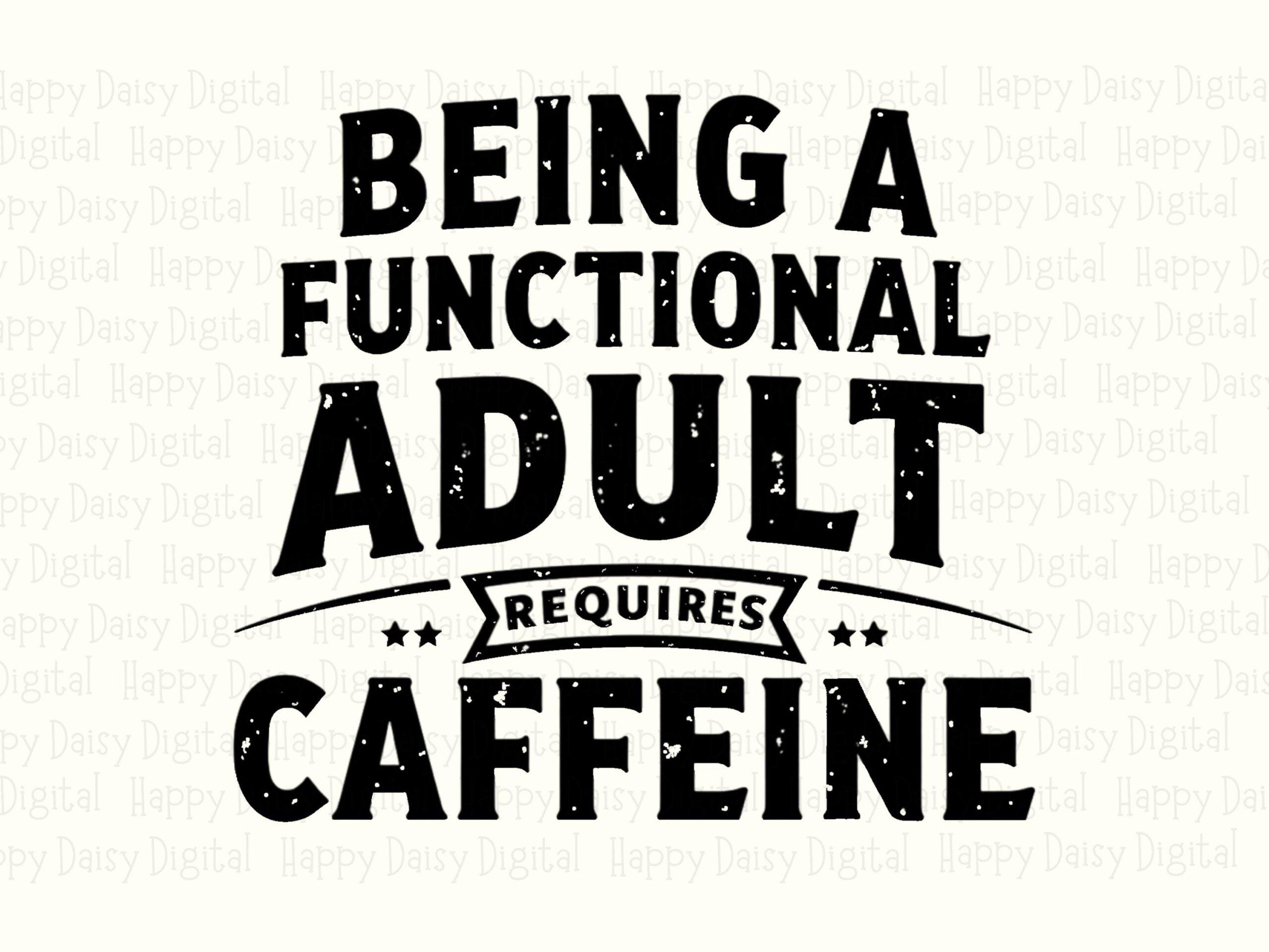 Caffeine PNG, Adulting Coffee Sublimation Design | Distressed Banner Typography | 300 DPI, Transparent - Image 2