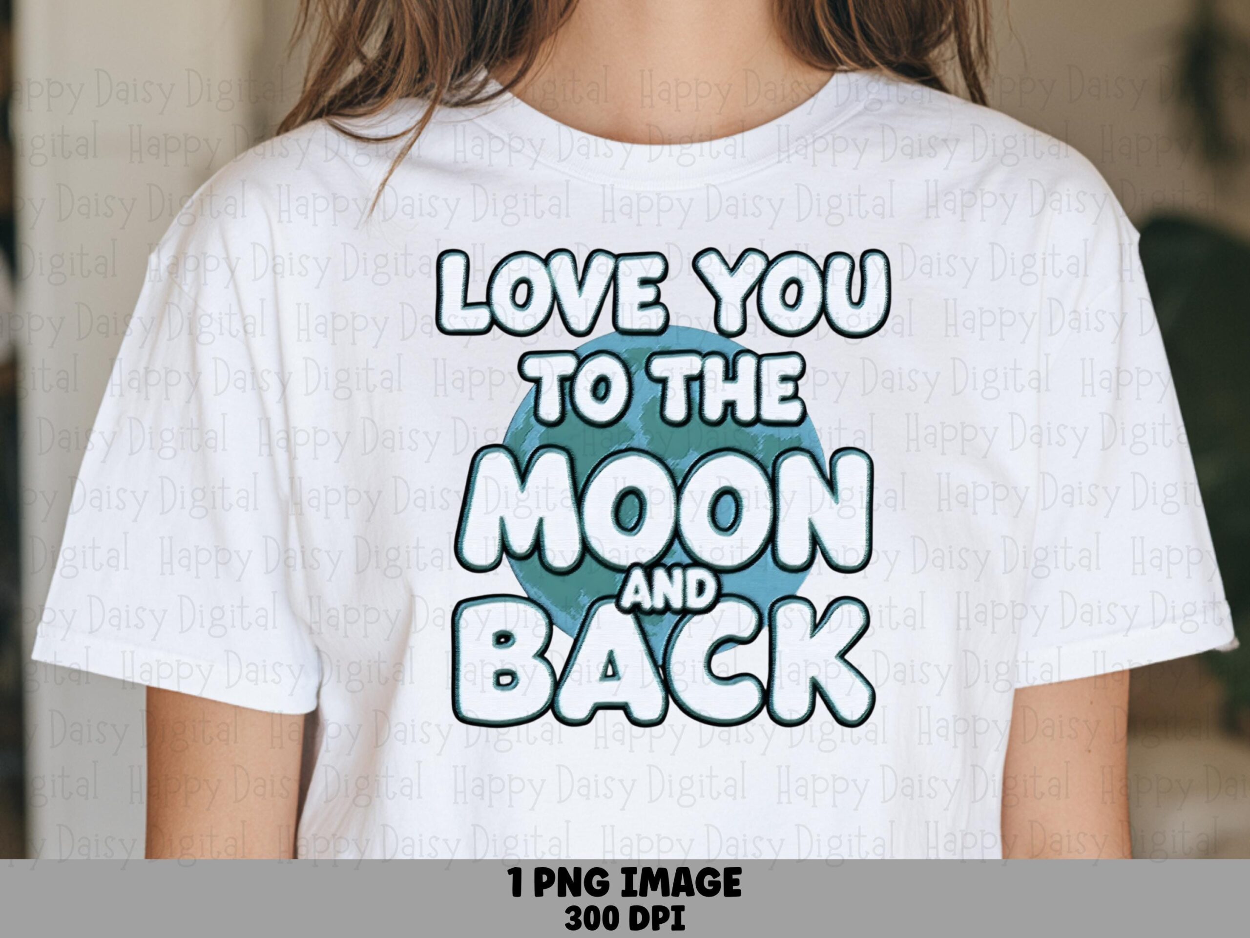 Love You Moon Back, Bubble Letter Sublimation Design | PNG Transparency, 300 DPI, DTF Commercial Use