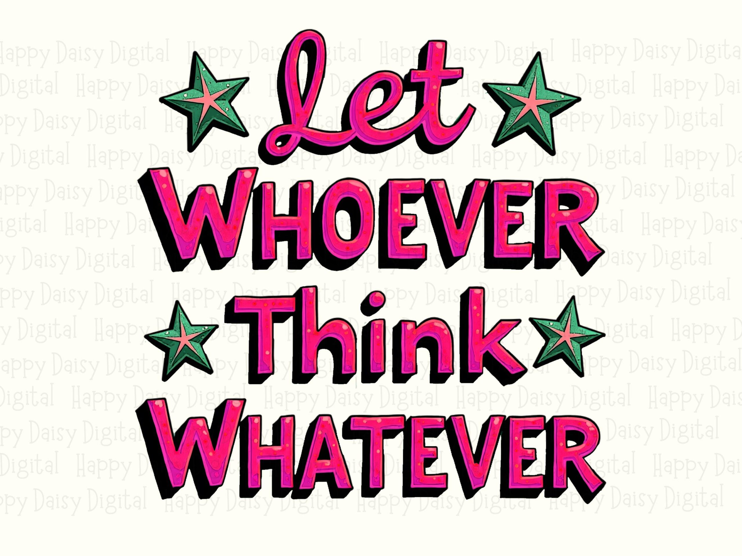 Let Whoever PNG, Sassy Pink Star Design For POD | Transparent, 300 DPI, Commercial Use - Tumbler Mug Tote Sticker Ready - Image 2