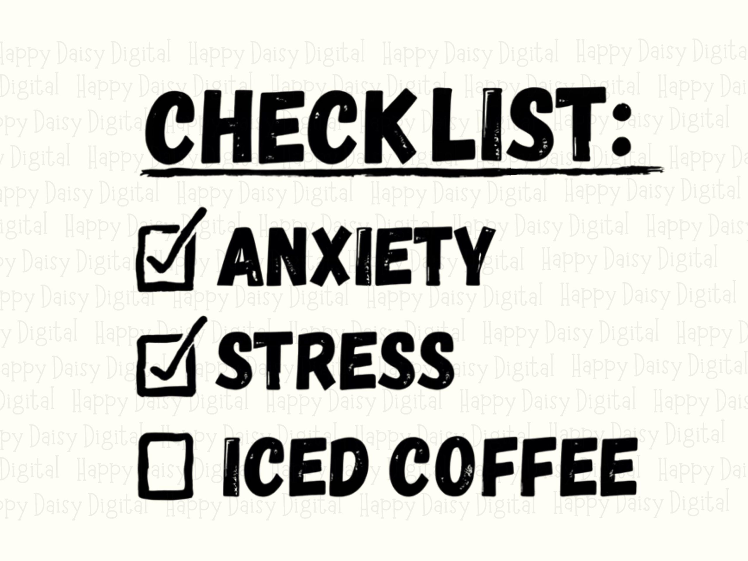 Iced Coffee PNG, Checklist Anxiety Quote Design, Sublimation DTF Graphic | Transparent, 300 DPI, Commercial Use - Image 2