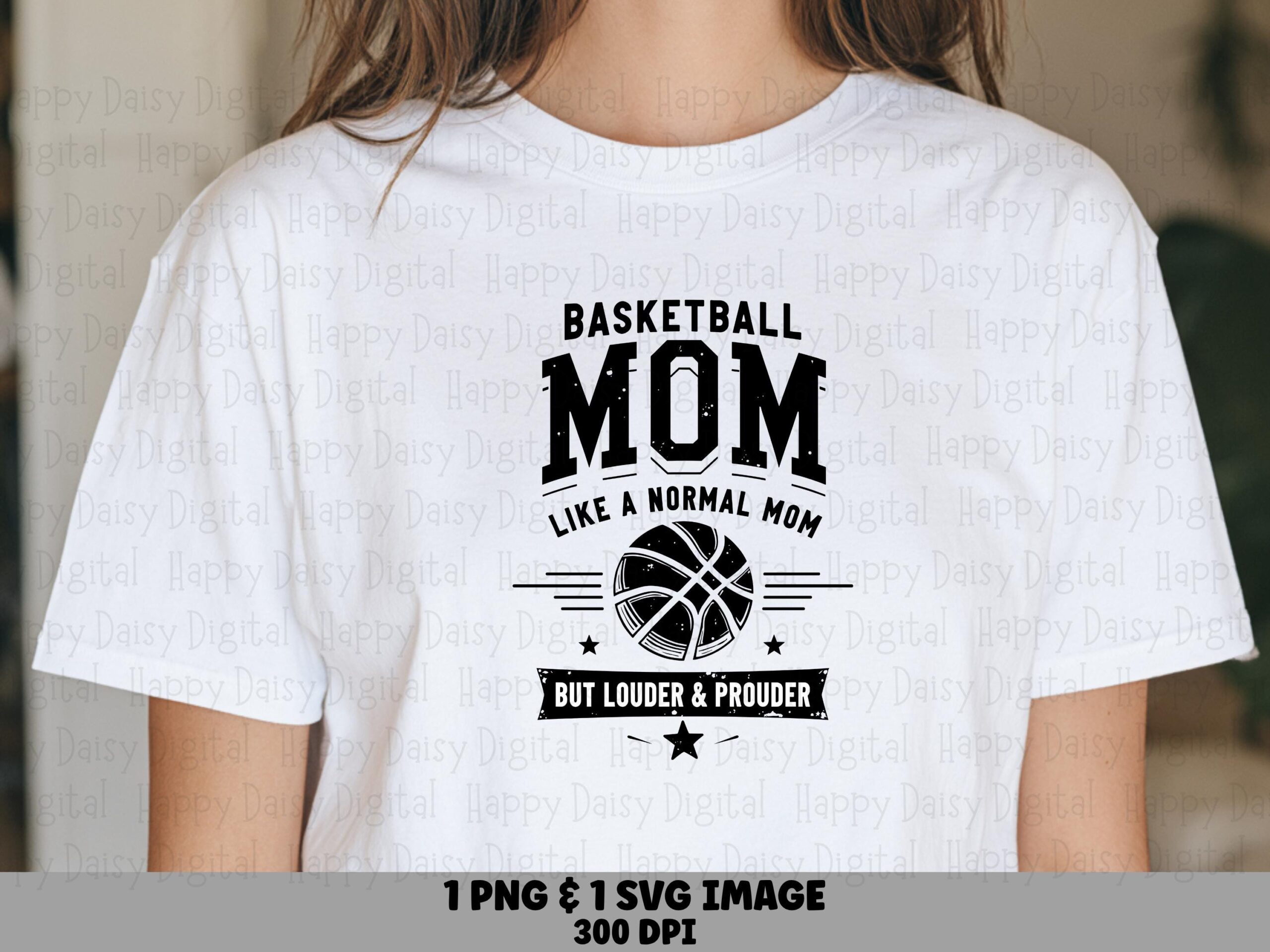 Louder Prouder, Distressed Basketball Mom Design PNG & SVG | Sublimation Commercial Use, 300 DPI