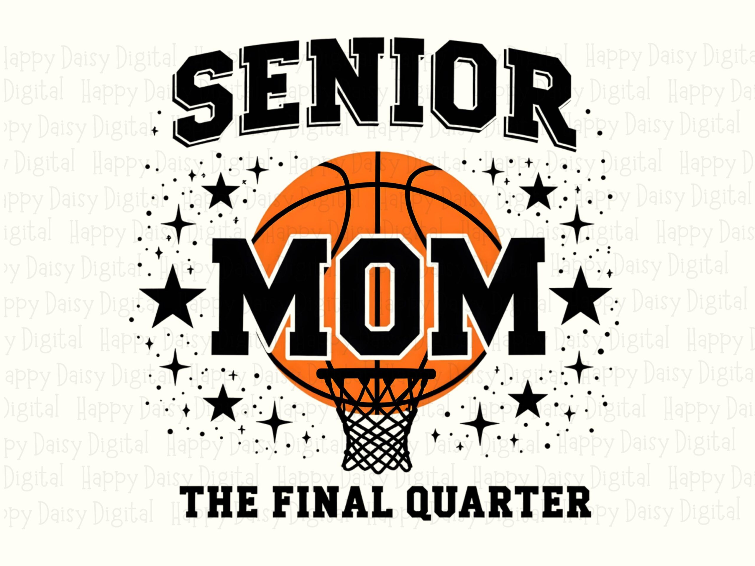 Senior Mom, Basketball Sublimation PNG | Commercial Use, 300 DPI, Transparent Background - The Final Quarter Design - Image 2