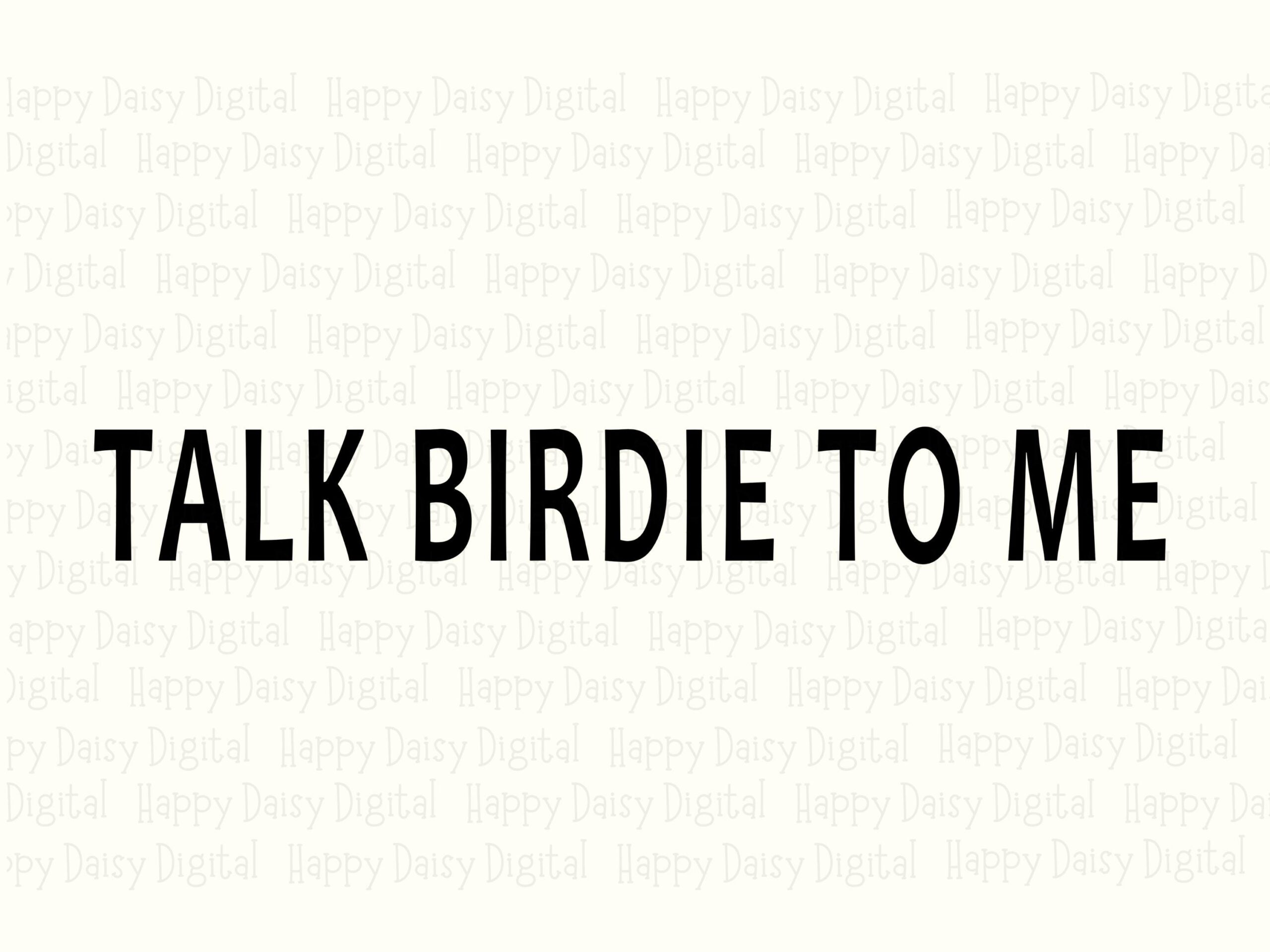 Talk Birdie, Golf Pun PNG & SVG, Sublimation Design - Sans Serif Text, Commercial Use, 300 DPI Files - Image 2