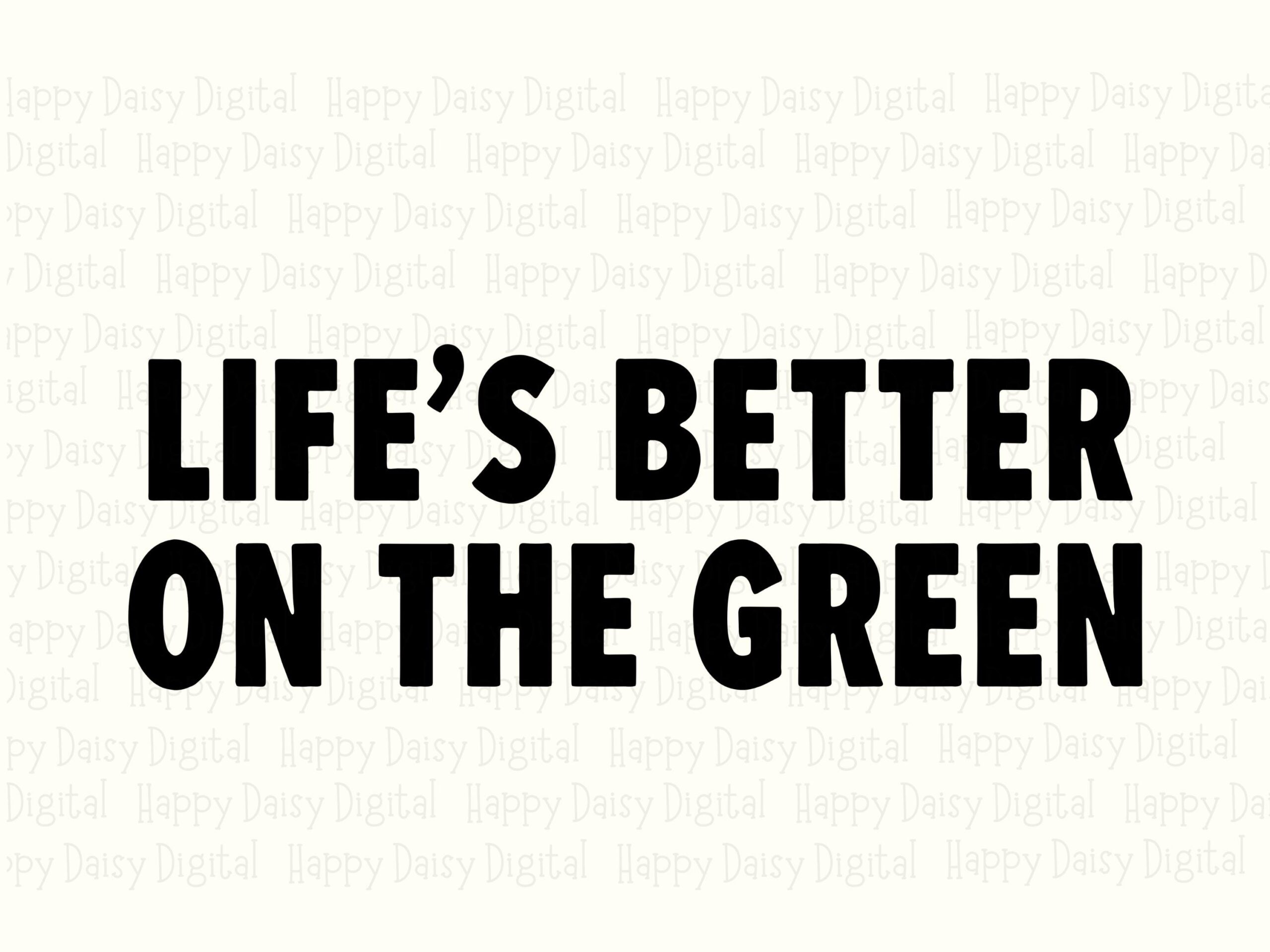 Lifes Better Png, Golf Quote Sublimation Design - Bold Block Letters | Svg File, Commercial Use, 300 DPI - Image 2