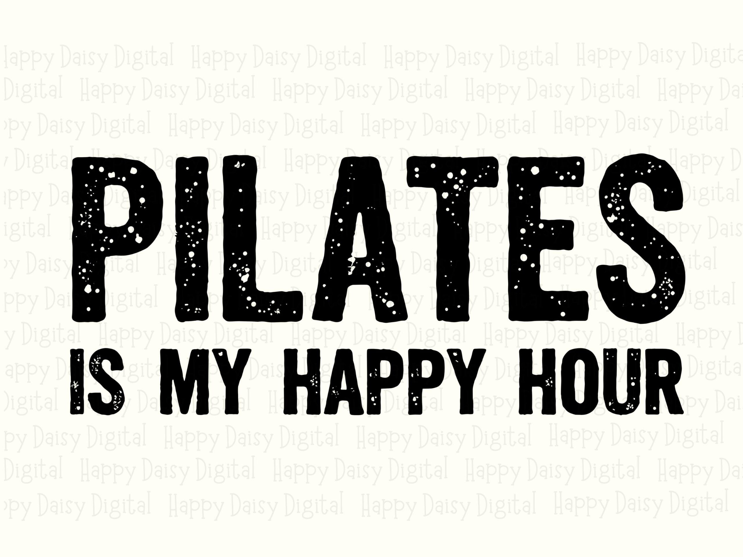 Pilates, Distressed Text Design - Happy Hour SVG, PNG | Sublimation, Commercial Use, POD, 300 dpi, Print-Ready - Image 2