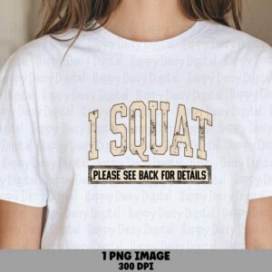 I Squat Design, Varsity Tee Graphic, Gym Clipart, Workout Quote, Sublimation PNG | 300 DPI | Commercial Use