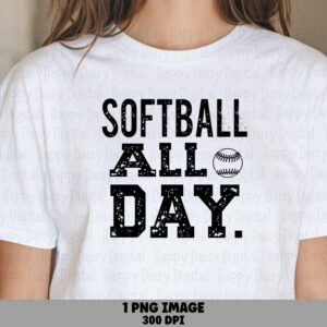 Softball All Day, Distressed Stacked Text PNG, Sporty Ball Icon | Sublimation, Commercial Use, 300 DPI