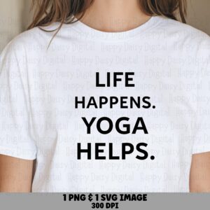 Yoga Quote, Bold Stacked PNG & SVG, Typography - Digital Sublimation Files | Commercial Use, 300 DPI