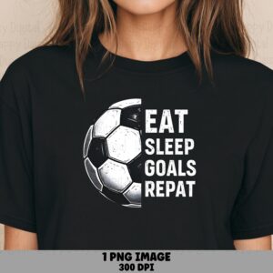 Eat Sleep Goals, Bold Soccer Graphic PNG | Sublimation Clipart | Commercial Use License, 300DPI Transparent