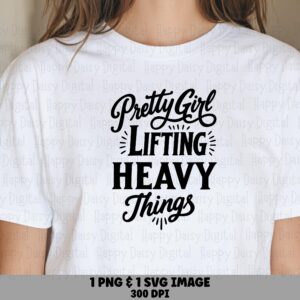 Girl Lifting PNG, Script And Block Text Design, Weightlifting Quote For POD - SVG Compatible, Sublimation, 300 dpi