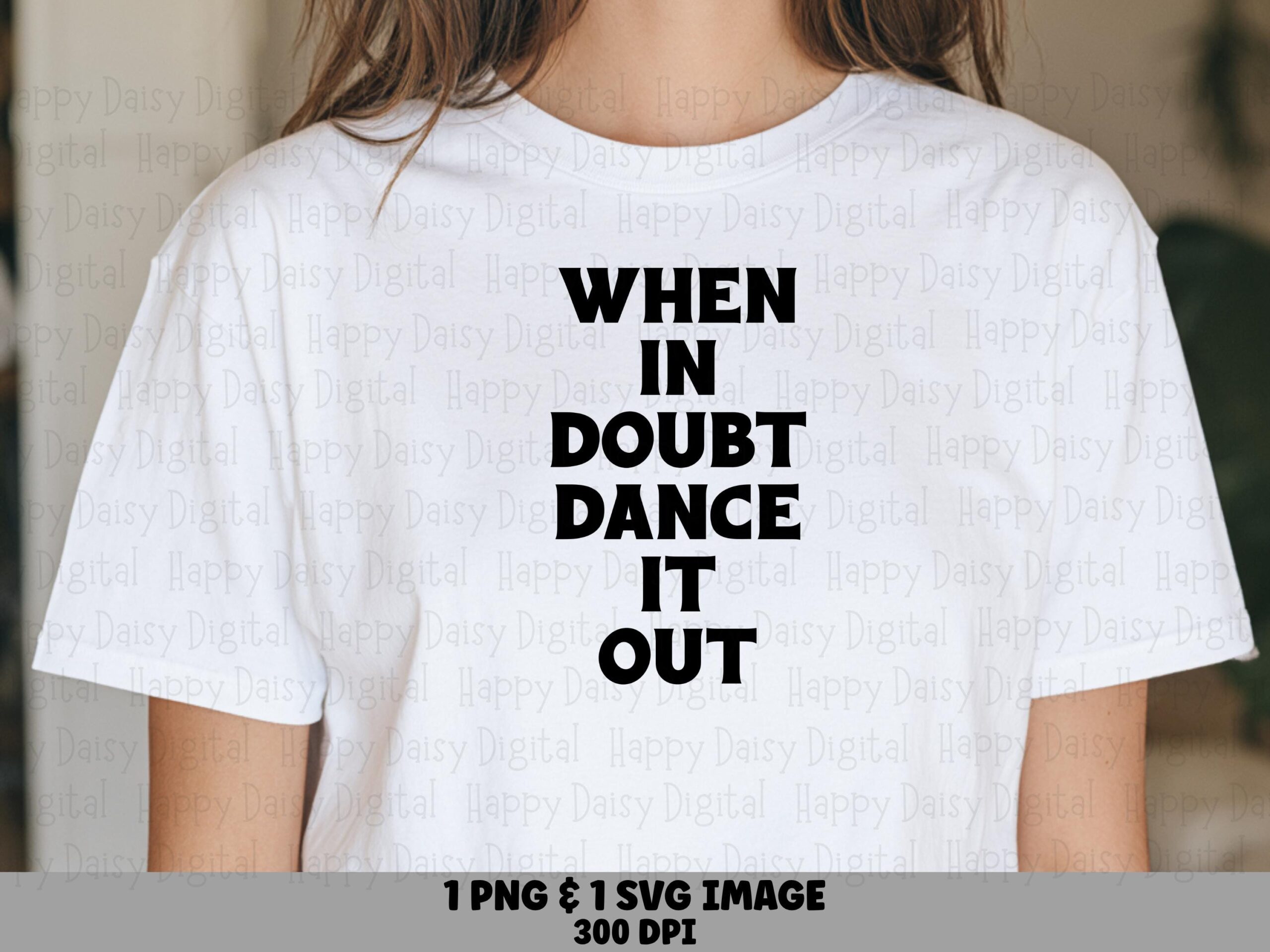When In Doubt Dance, Bold Block Letter PNG, Print-Ready 300 DPI, Commercial Licence | POD Graphic, Dancer Quote