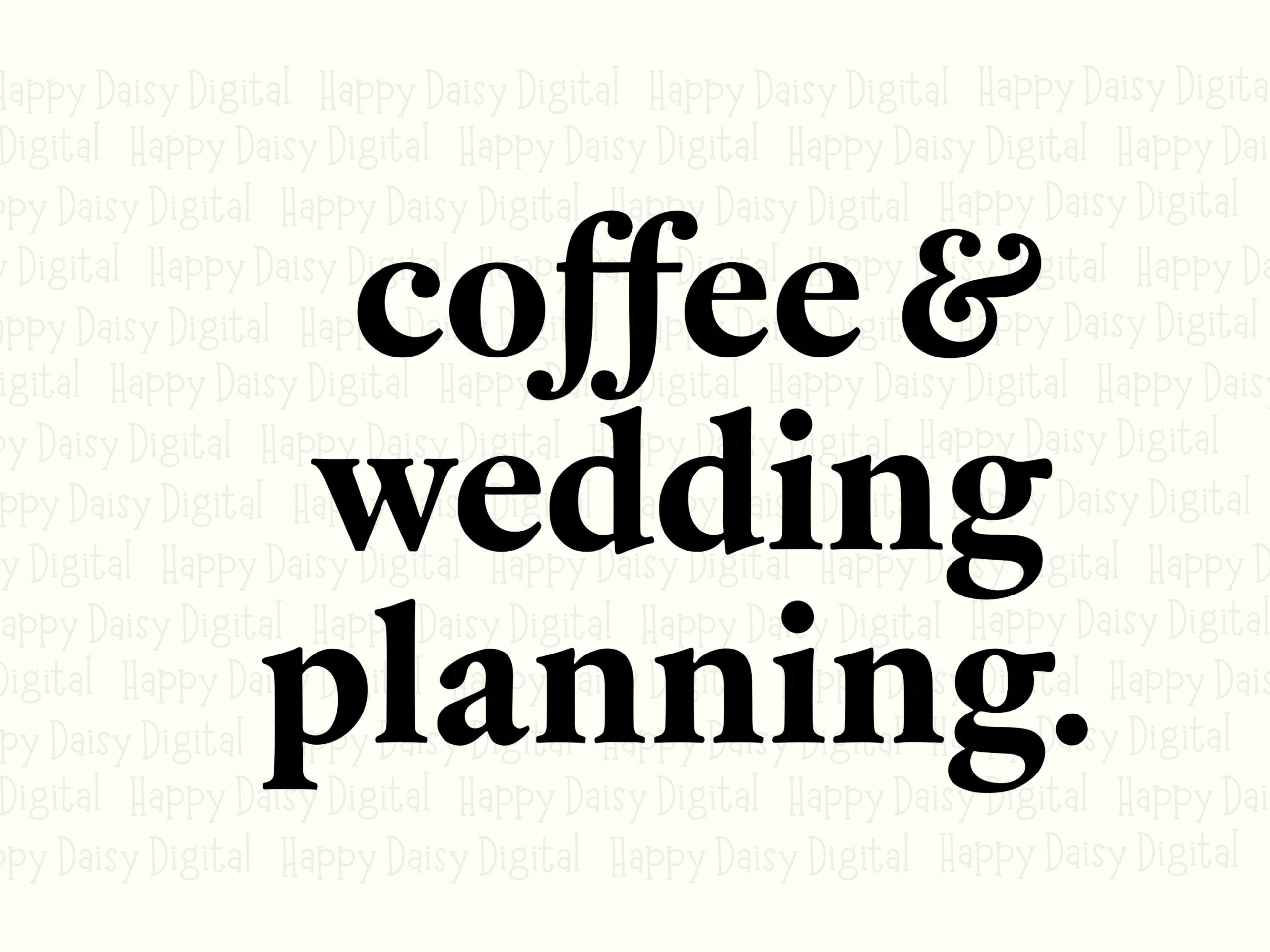 Coffee Wedding Quote, Script PNG SVG Design - Sublimation, Commercial Use | Print-Ready 300 DPI - Image 2