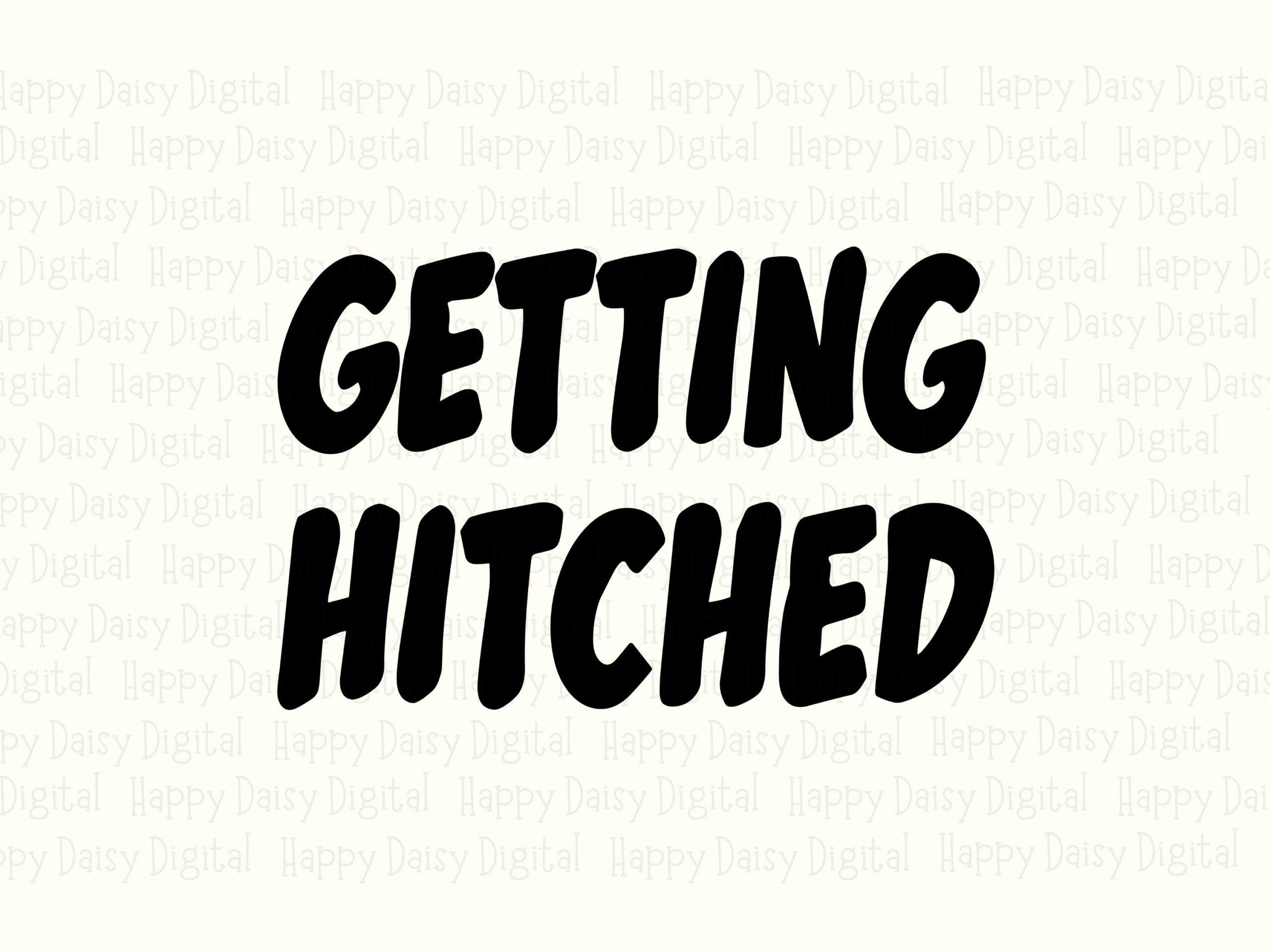 Getting Hitched, Bubble Lettering PNG SVG | Sublimation Files | Commercial Use, POD Sellers - Image 2
