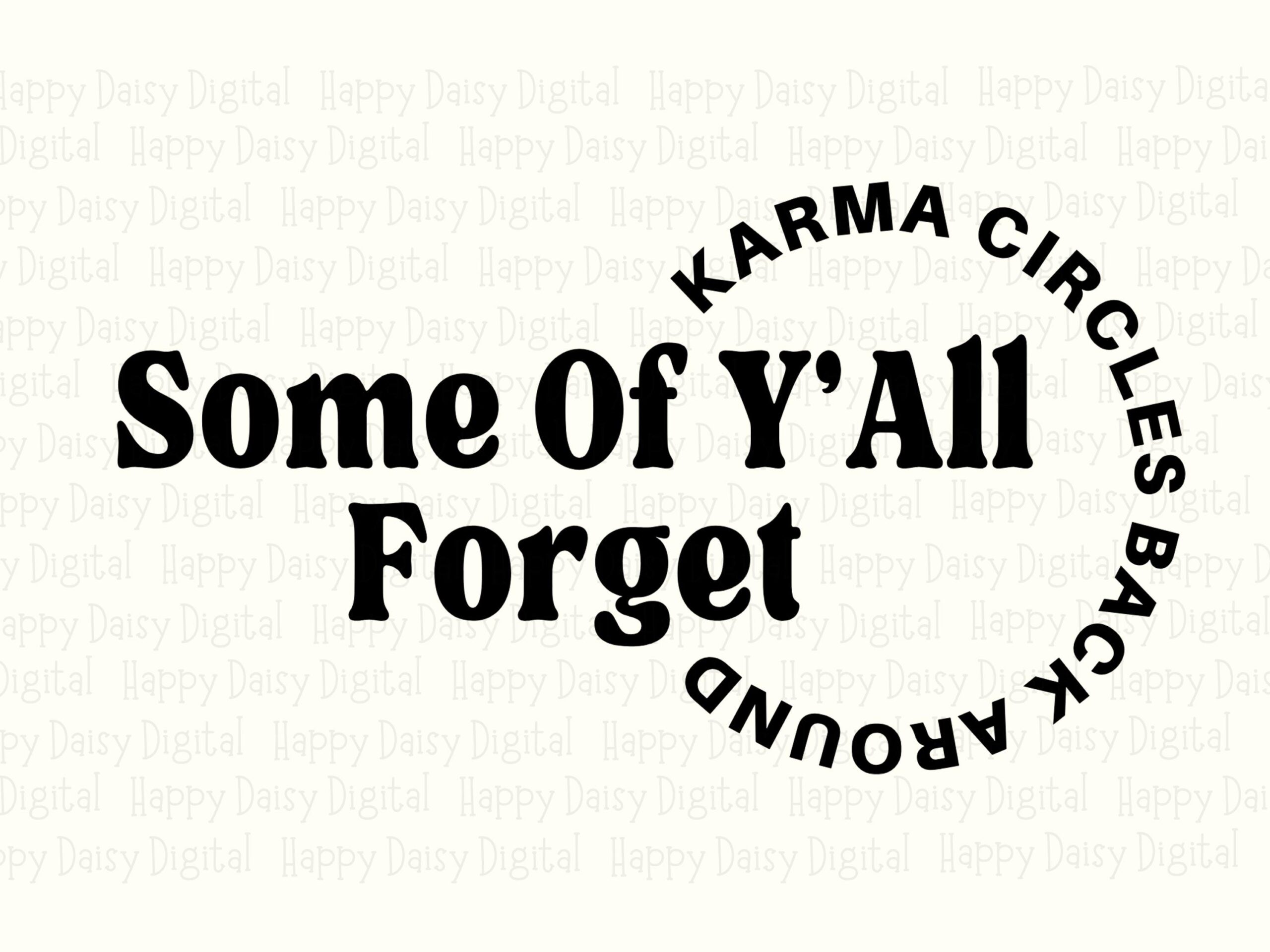 Karma PNG Design, Sarcastic Circular Text SVG, Bold Typography - Commercial Use | 300 DPI, Print-Ready - Image 2