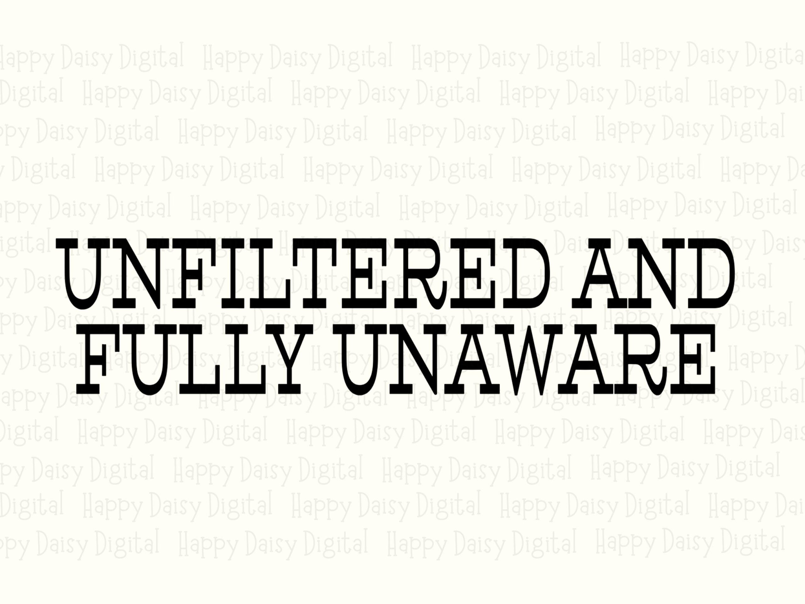 Unfiltered PNG, Sarcastic Quote Design - SVG File, Sublimation Ready, Commercial Use, 300 DPI - Image 2