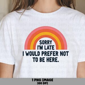 Prefer Not Here, Sarcastic Rainbow PNG, Introvert Quote Design | Sublimation, Commercial Use, 300DPI