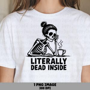 Dead Inside Joke PNG, Skeleton Sipping Coffee, Dark Humor Design (Sublimation, Commercial Use)