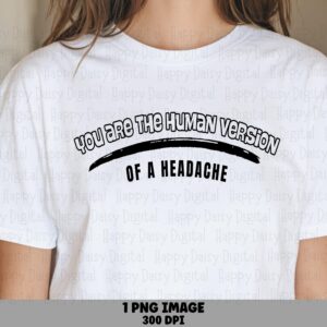 Headache PNG Design, Sarcastic Text Sublimation File | Transparent 300 DPI | Commercial Use, POD
