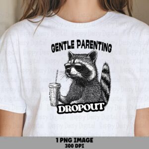 Parenting Dropout, Funny Raccoon Sunglasses PNG, Sassy Clipart | Sublimation Commercial Use | 300DPI For POD Shops