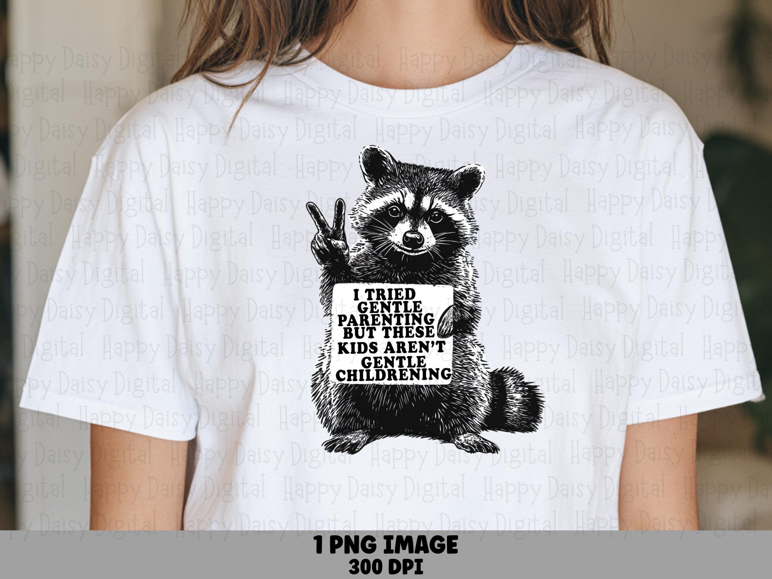 Gentle Parenting, Raccoon Sign PNG, Funny Quote, Sublimation Design, Transparent Background | 300 DPI | Commercial Use
