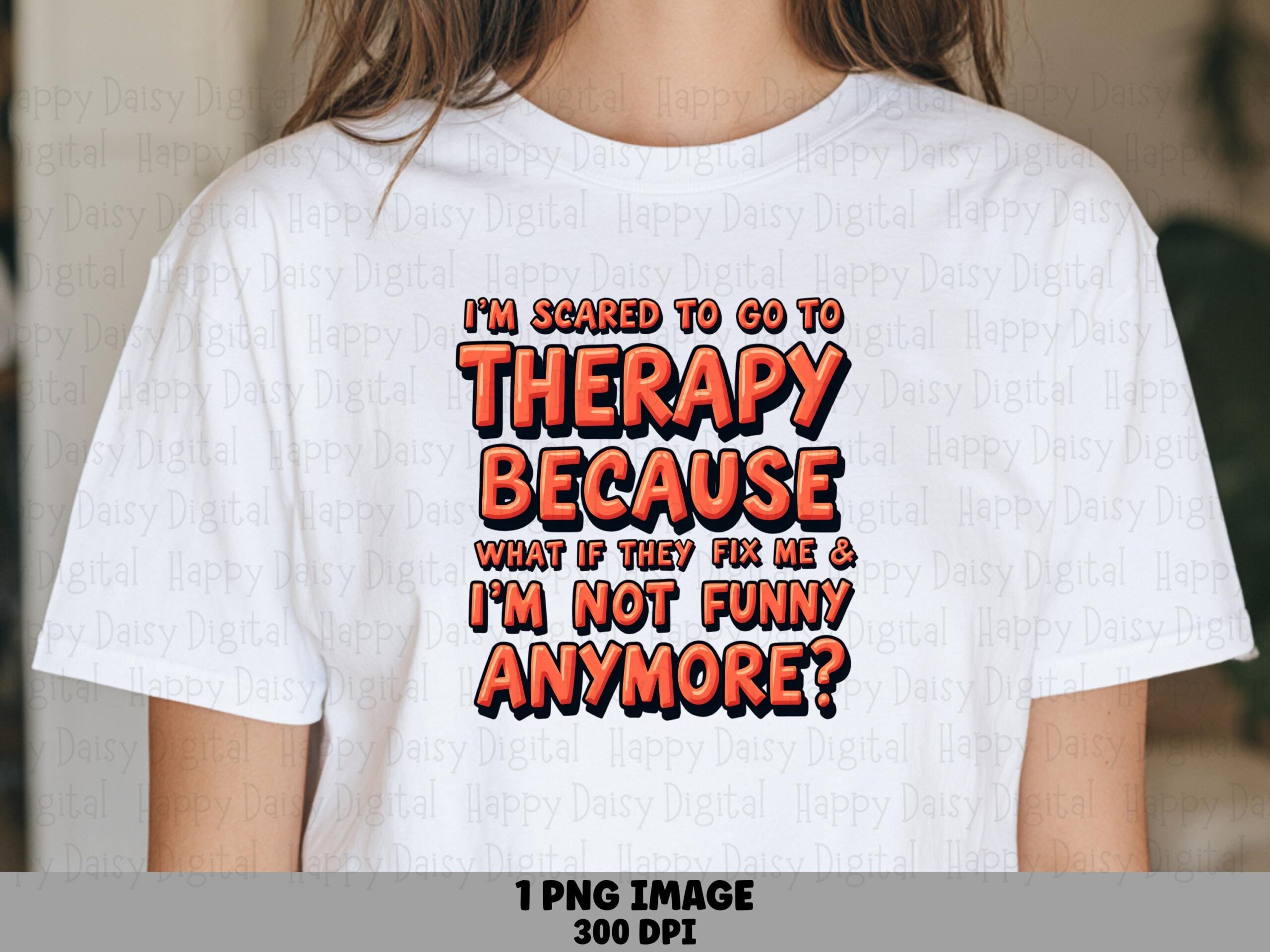 Therapy PNG Design, Sarcastic Quote Artwork, Bold Text Sublimation | Commercial Use, For POD Sellers, 300 DPI