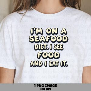Seafood Diet, Bubble Text PNG - Funny Food Pun | Sublimation, Commercial Use, 300DPI, For POD Sellers