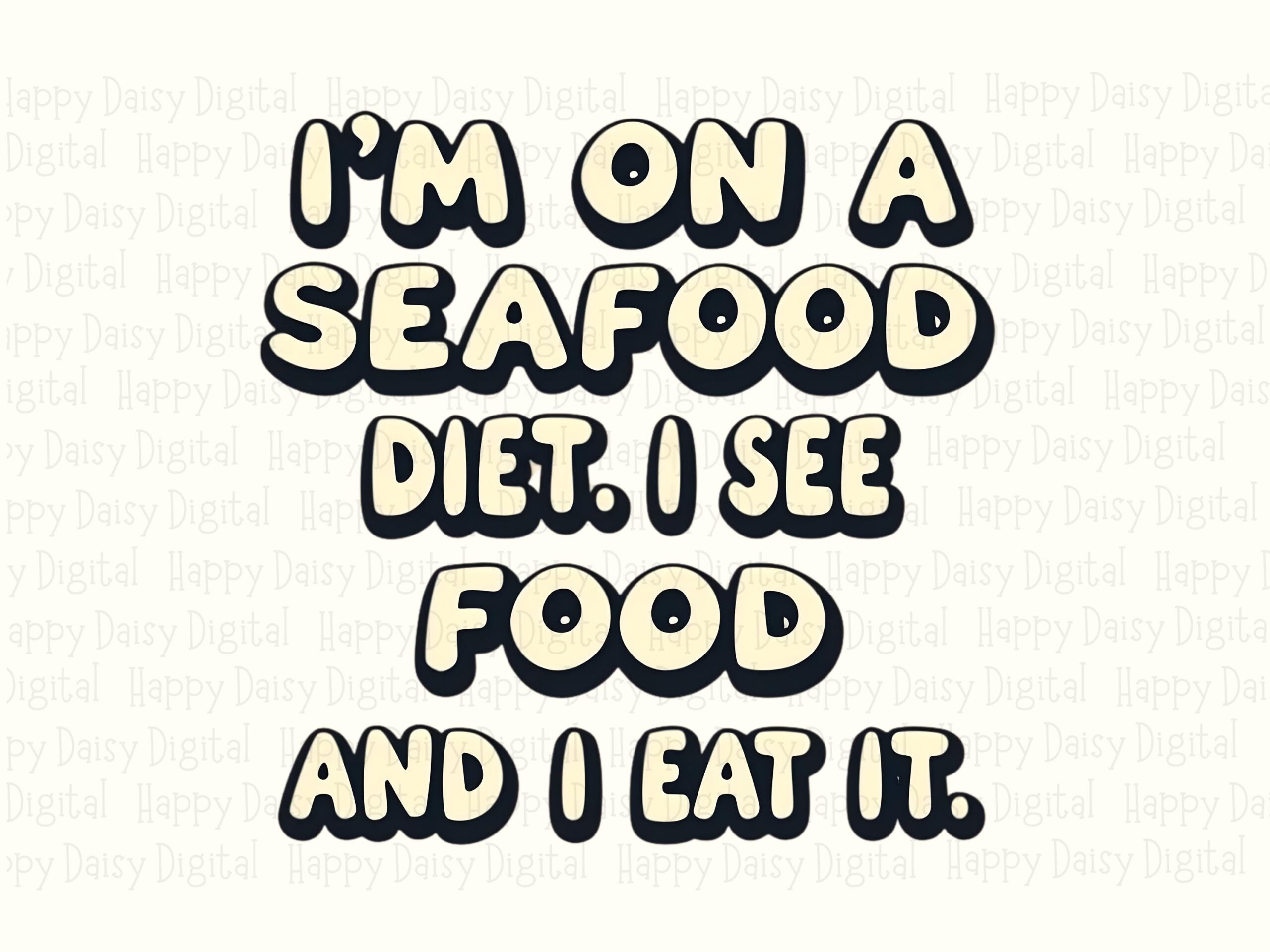 Seafood Diet, Bubble Text PNG - Funny Food Pun | Sublimation, Commercial Use, 300DPI, For POD Sellers - Image 2