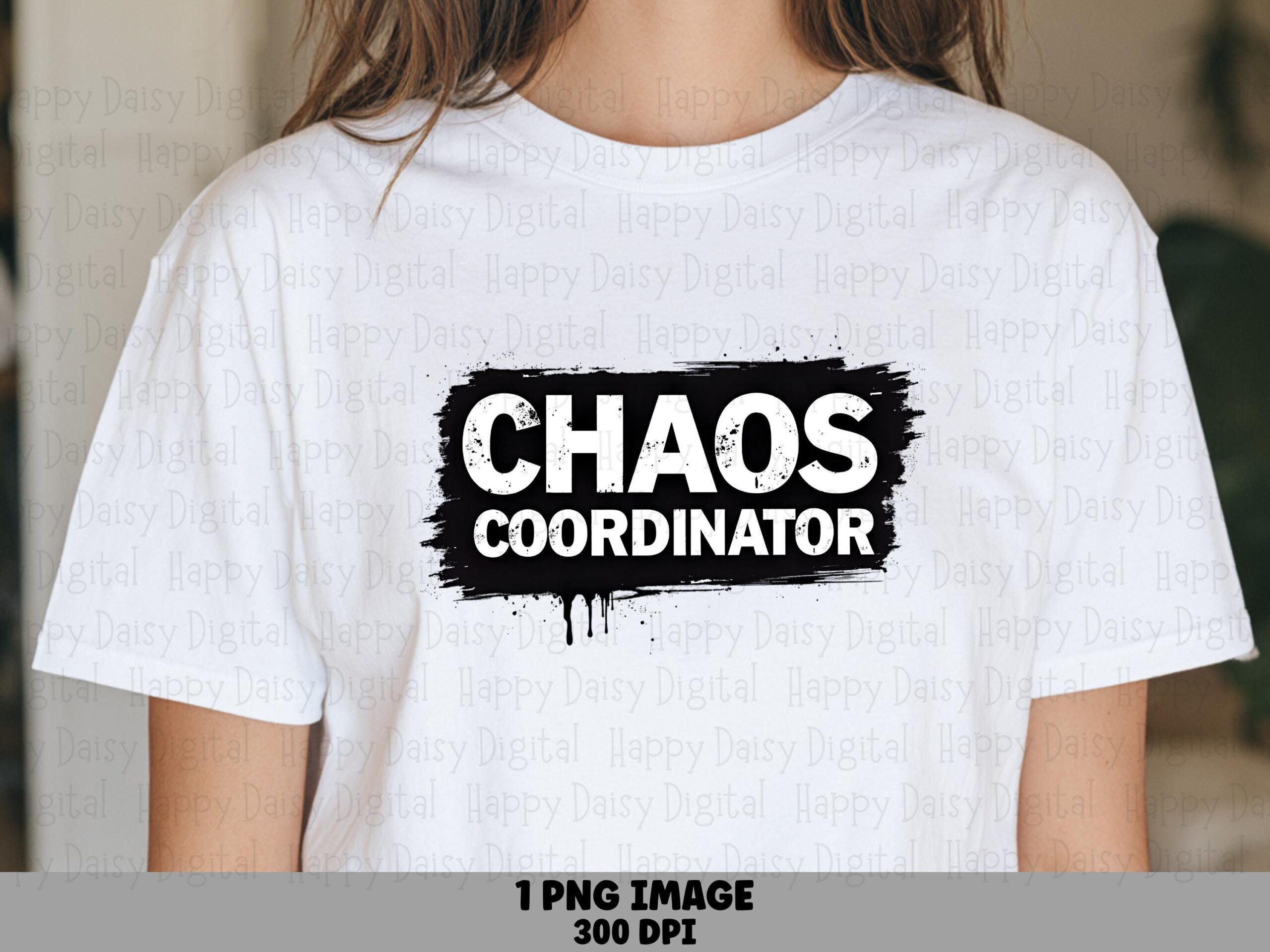 Sublimation PNG, Chaos Coordinator Design - Bold Grunge Text | Commercial Use, 300 DPI, Funny Teacher Mom Gift