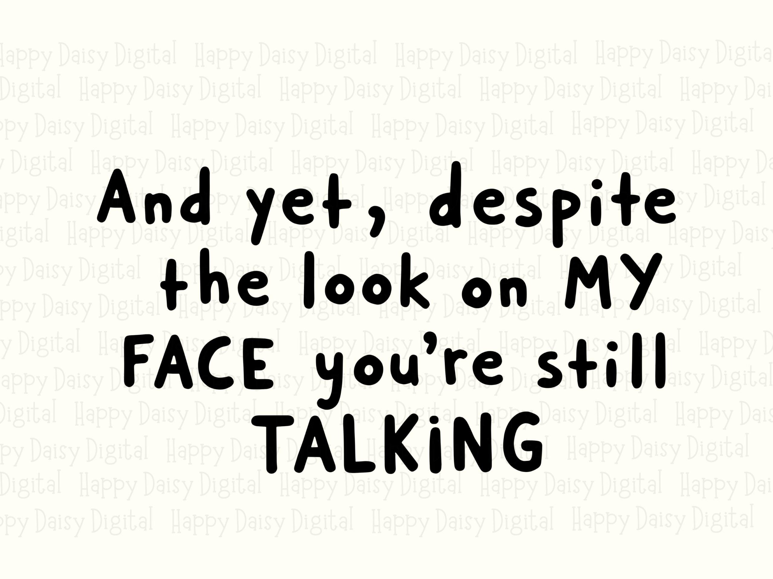 Still Talking, Handwritten Sarcastic Face SVG, Editable Vector, PNG 300 DPI, Commercial License - Image 2