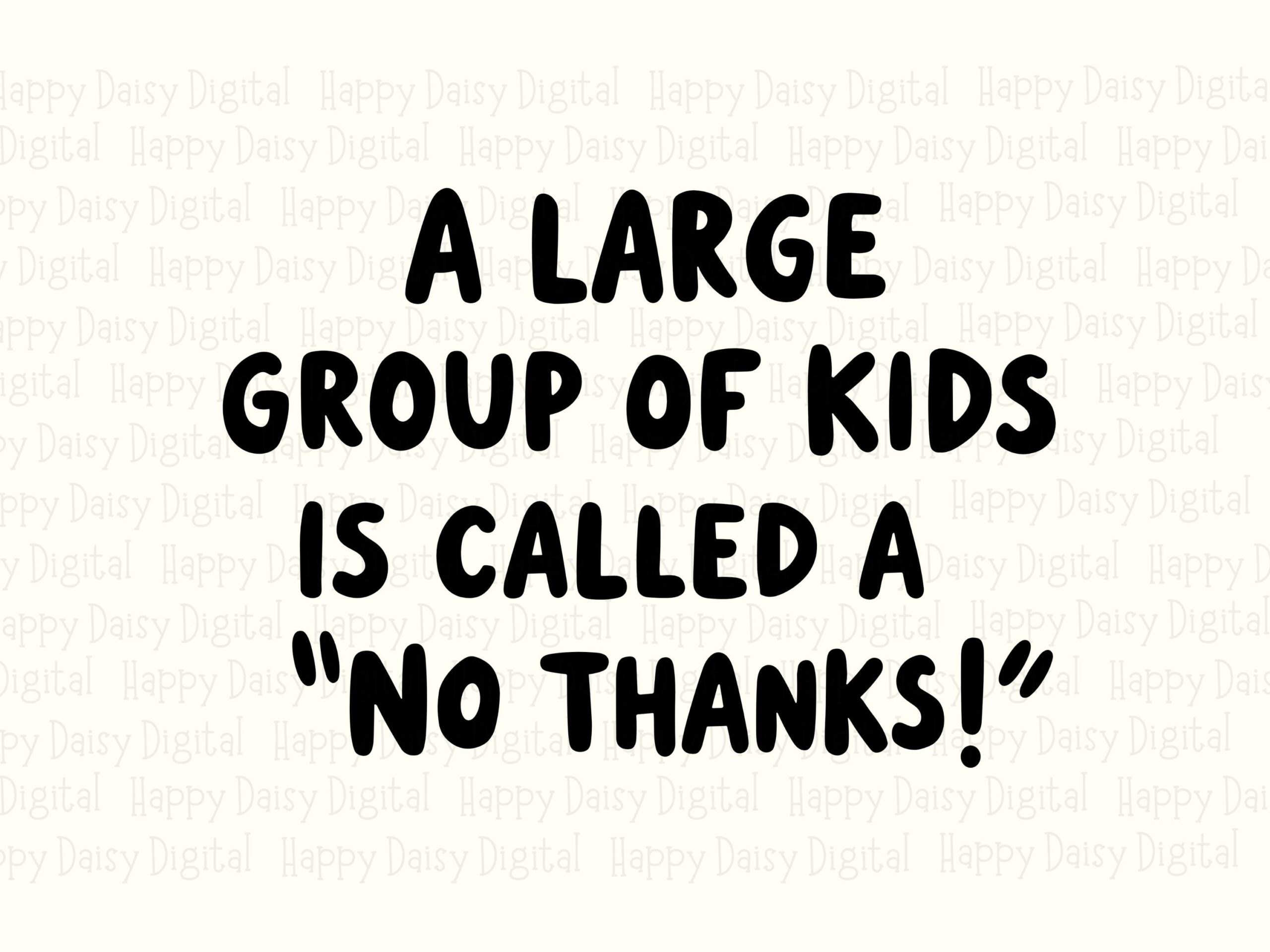 Kids No Thanks, Bold Parenting Quote Sublimation File | PNG SVG | Print-Ready 300DPI, Commercial License - Image 2