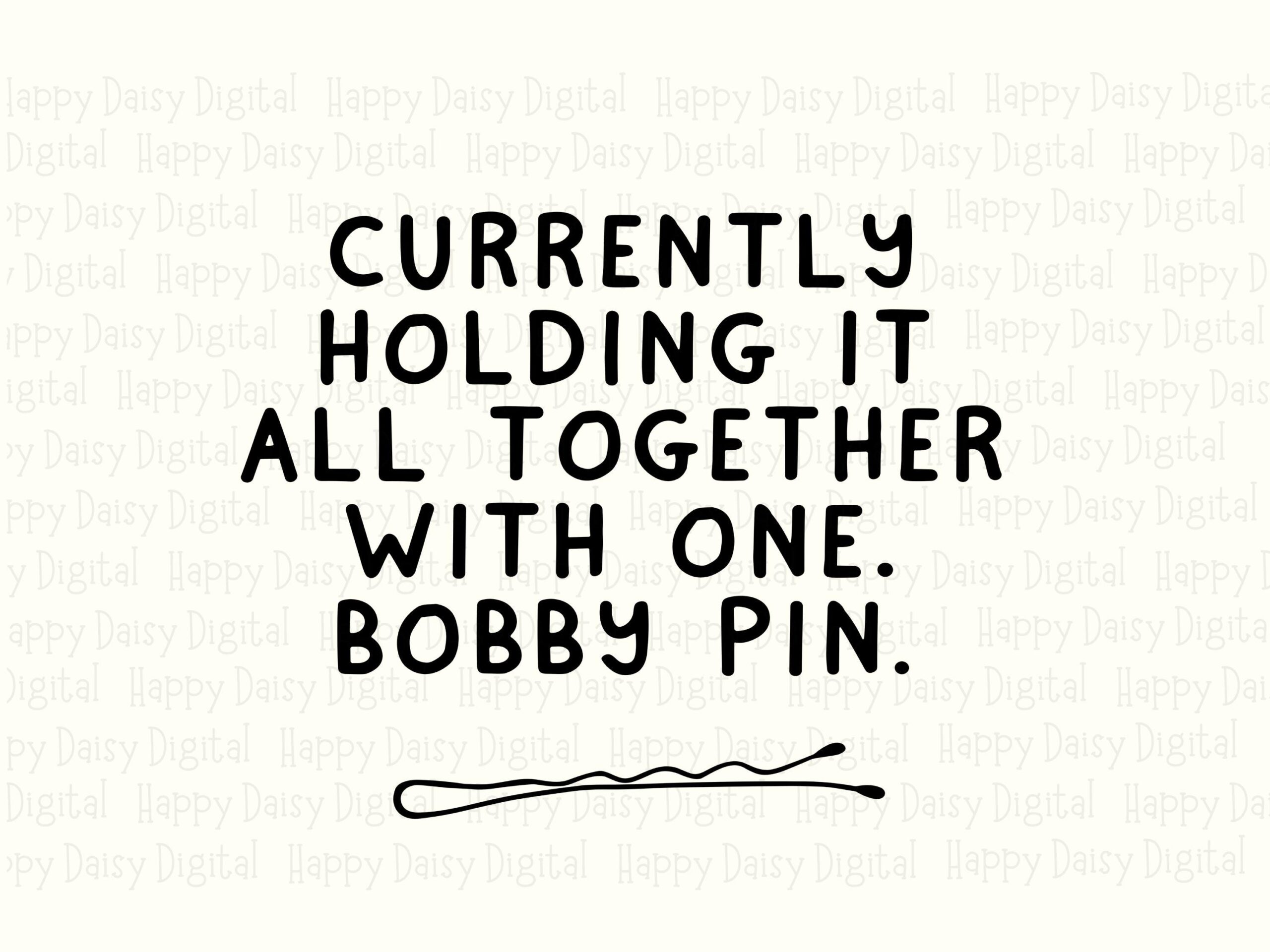 Bobby Pin, Funny Quote Sublimation Design | PNG SVG Bundle, 300 dpi | Commercial Use License, POD Sellers - Image 2