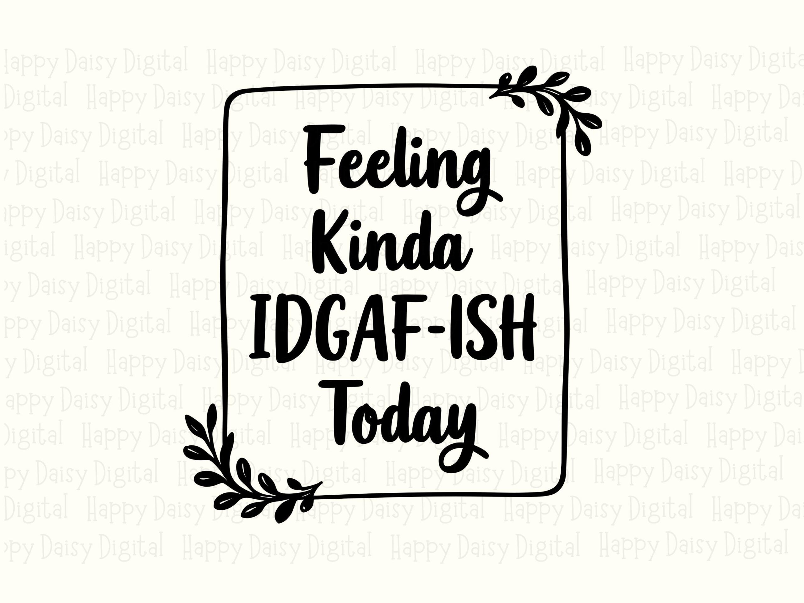 Idgaf Quote, Sassy Leaf-Frame Sublimation Design | PNG SVG Bundle, 300 DPI - Commercial License - Image 2