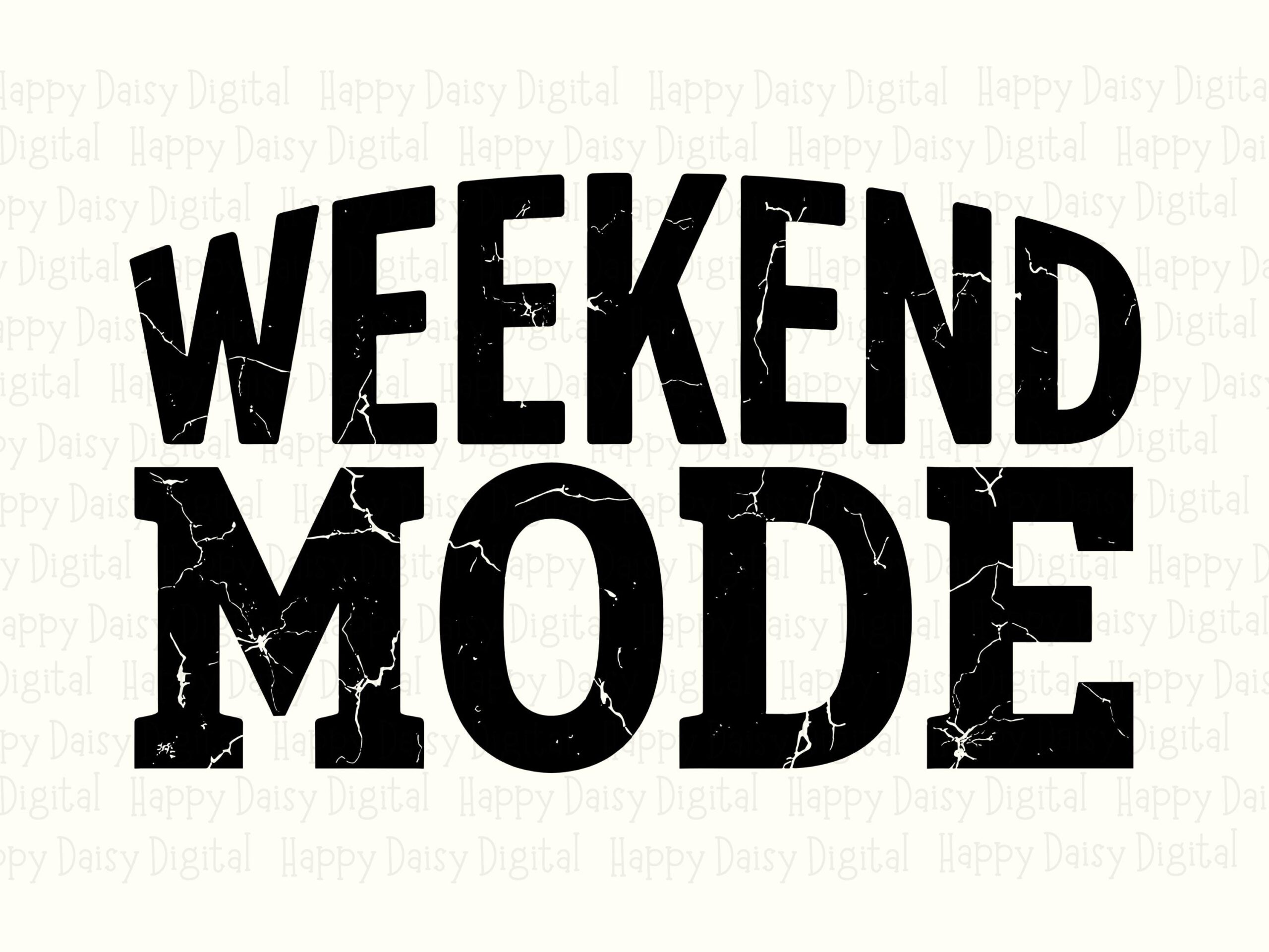 Weekend Mode Svg, Distressed Bold Design, Printable PNG, Scalable Vector | 300 DPI, Commercial Use - Image 2
